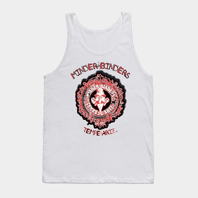 MINDER BINDERS Tank Top by ryanmpete